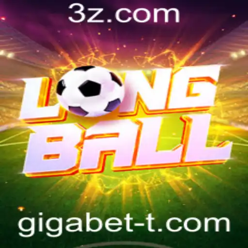 Descubra o Fascinante Mundo do Jogo LongBall com a Plataforma Gigabet